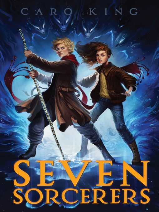 Title details for Seven Sorcerers by Caro King - Available